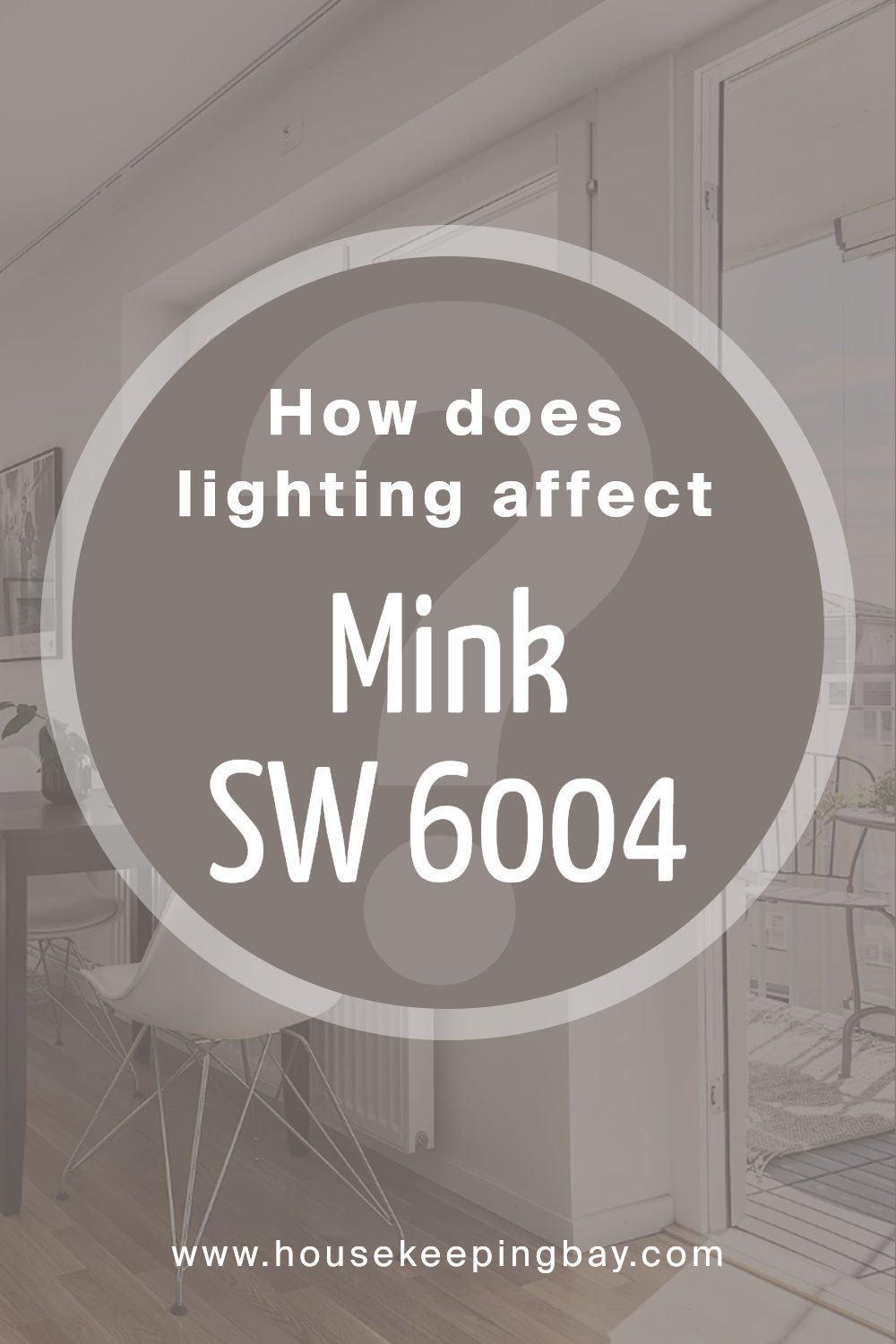 how_does_lighting_affect_mink_sw_6004