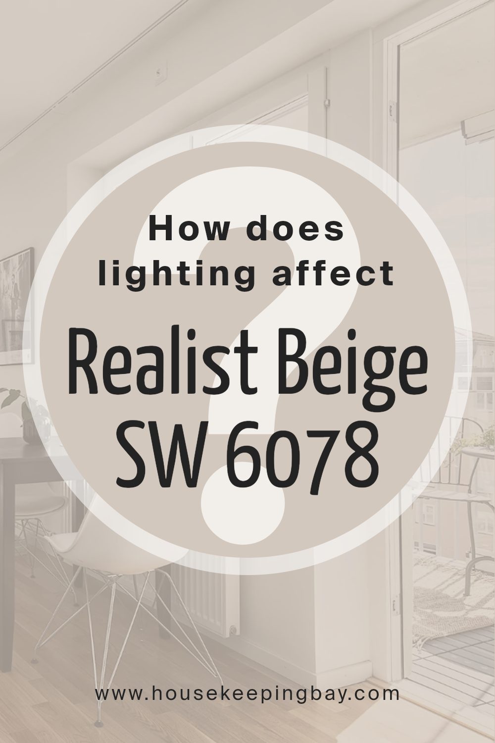 how_does_lighting_affect_realist_beige_sw_6078