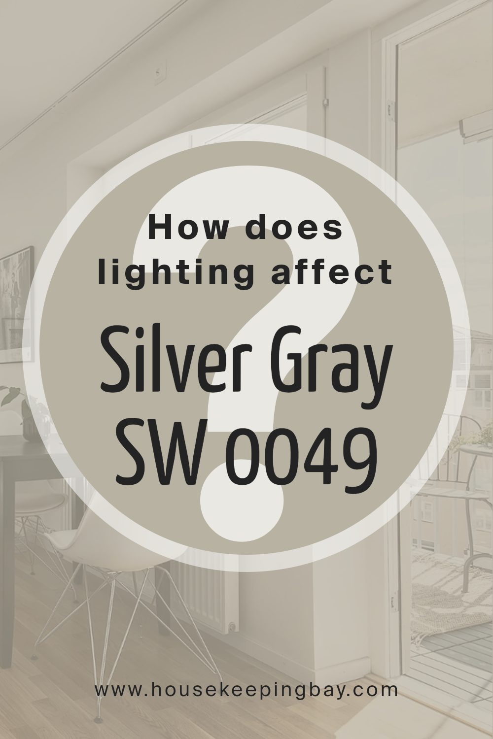 how_does_lighting_affect_silver_gray_sw_0049