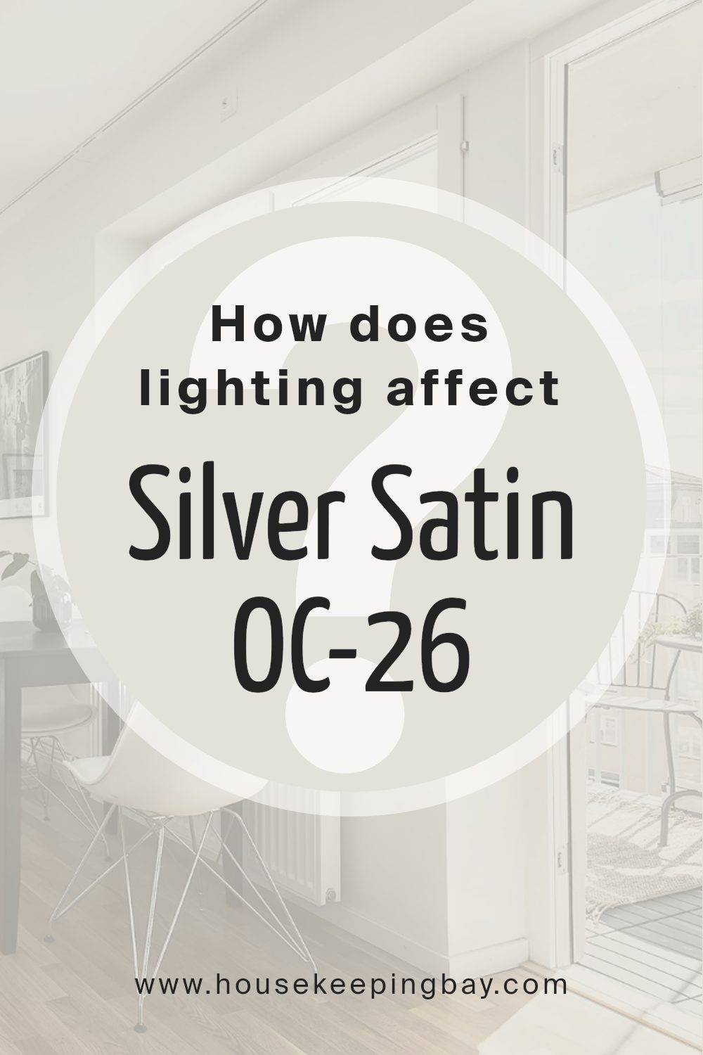 how_does_lighting_affect_silver_satin_oc_26