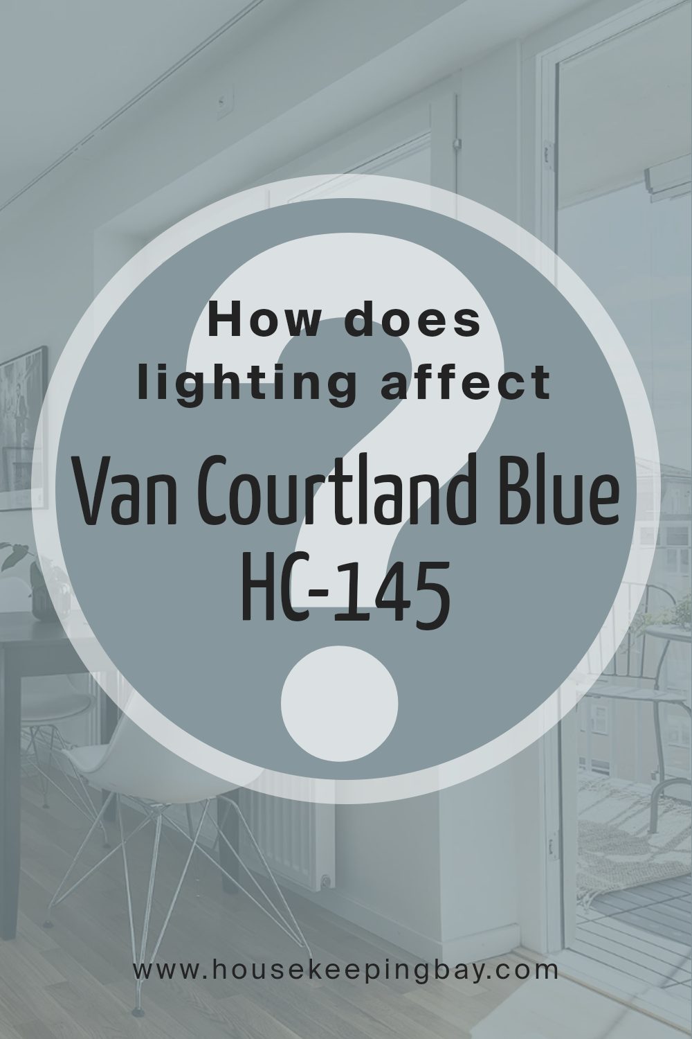 how_does_lighting_affect_van_courtland_blue_hc_145