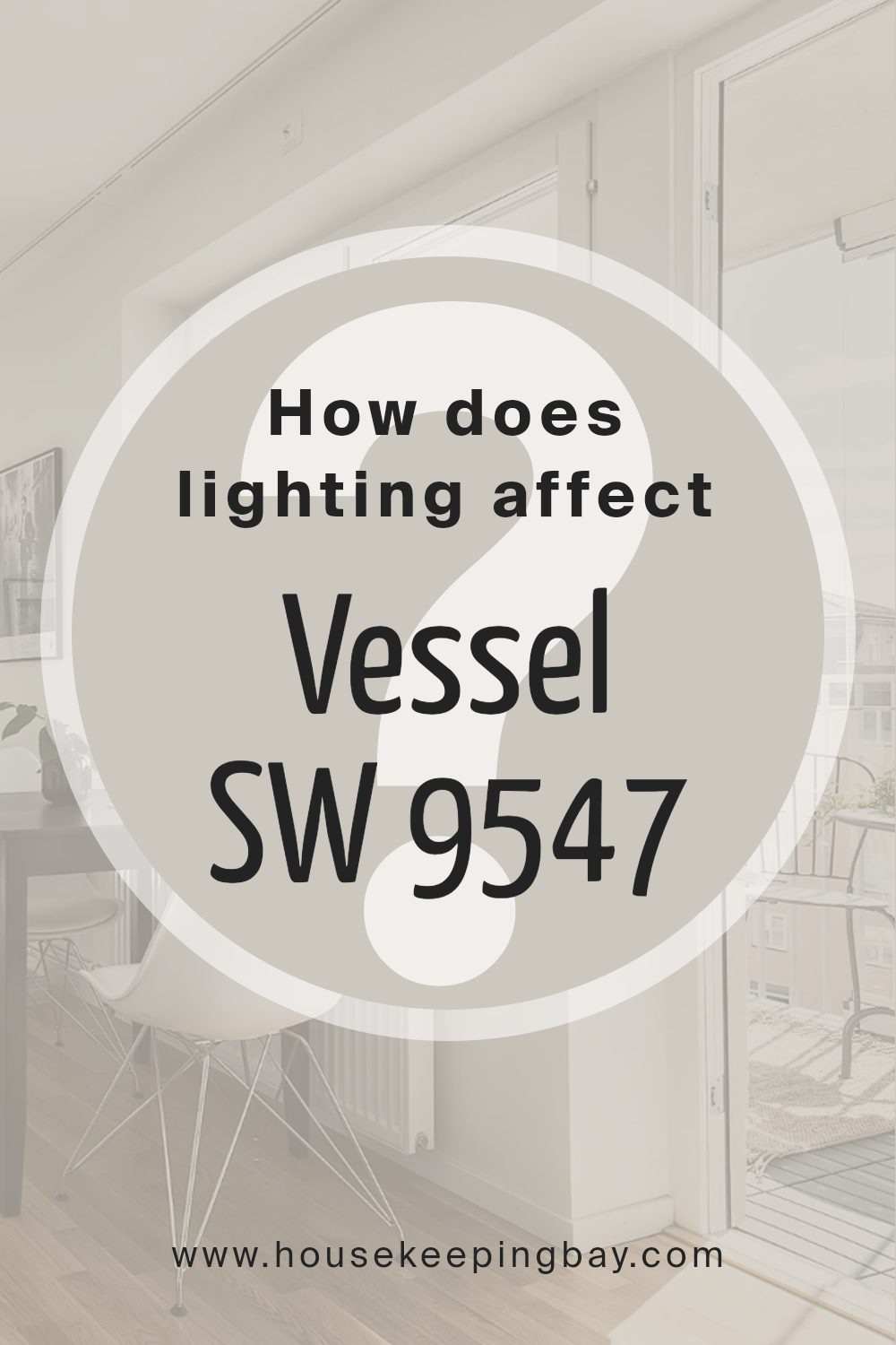 how_does_lighting_affect_vessel_sw_9547