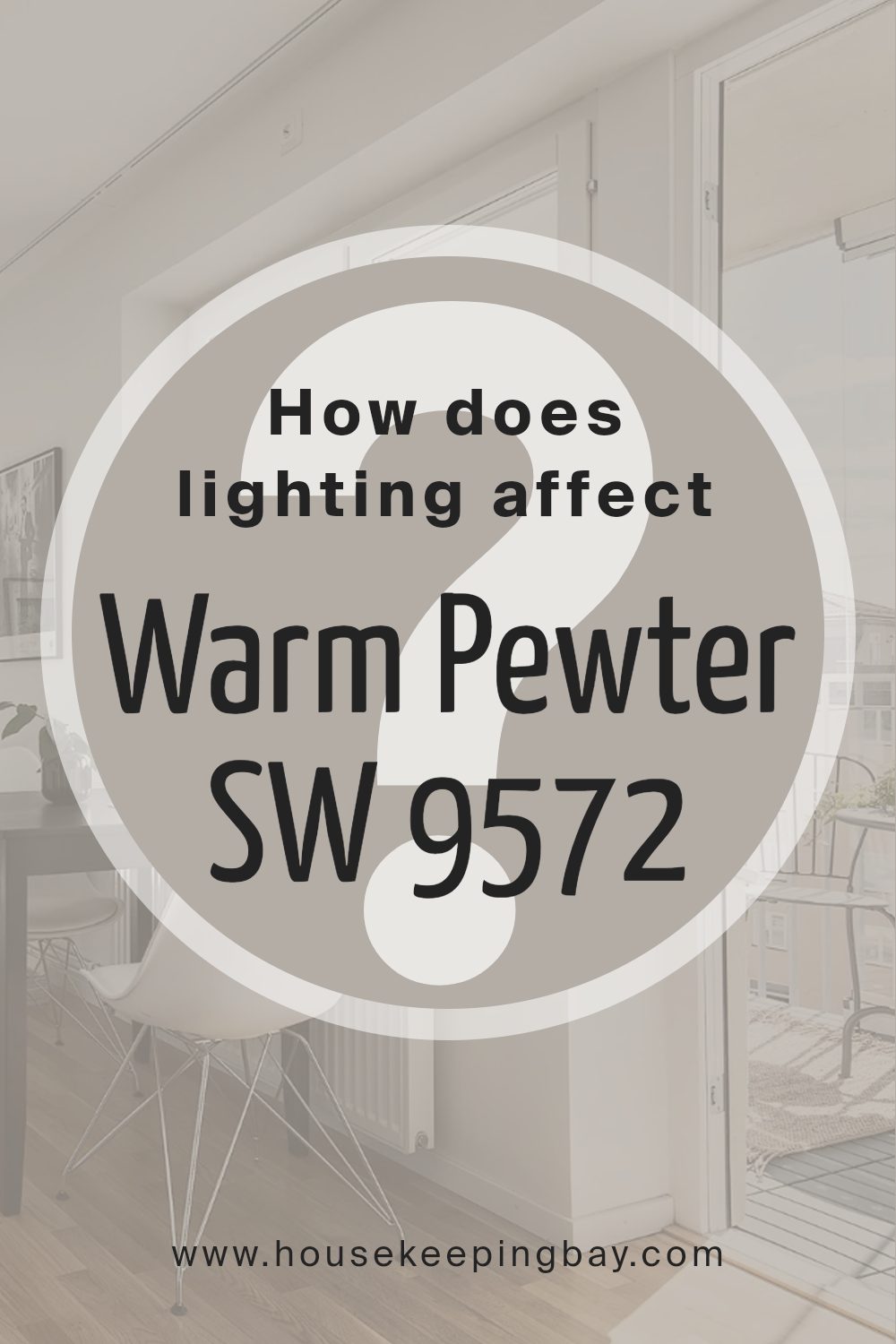 how_does_lighting_affect_warm_pewter_sw_9572