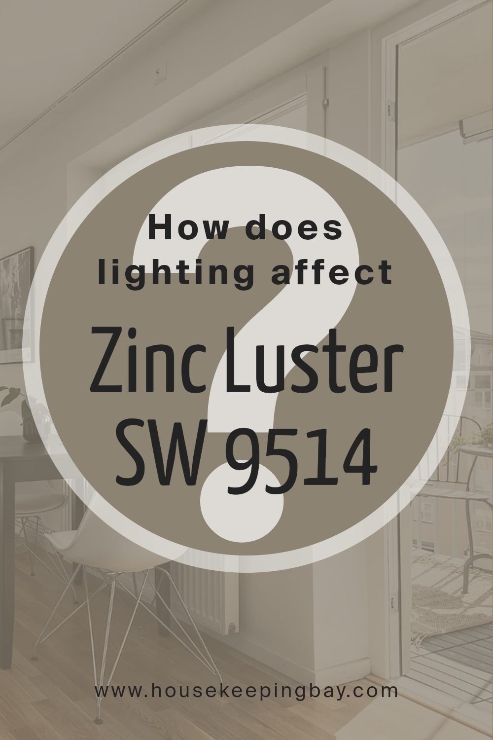 how_does_lighting_affect_zinc_luster_sw_9514