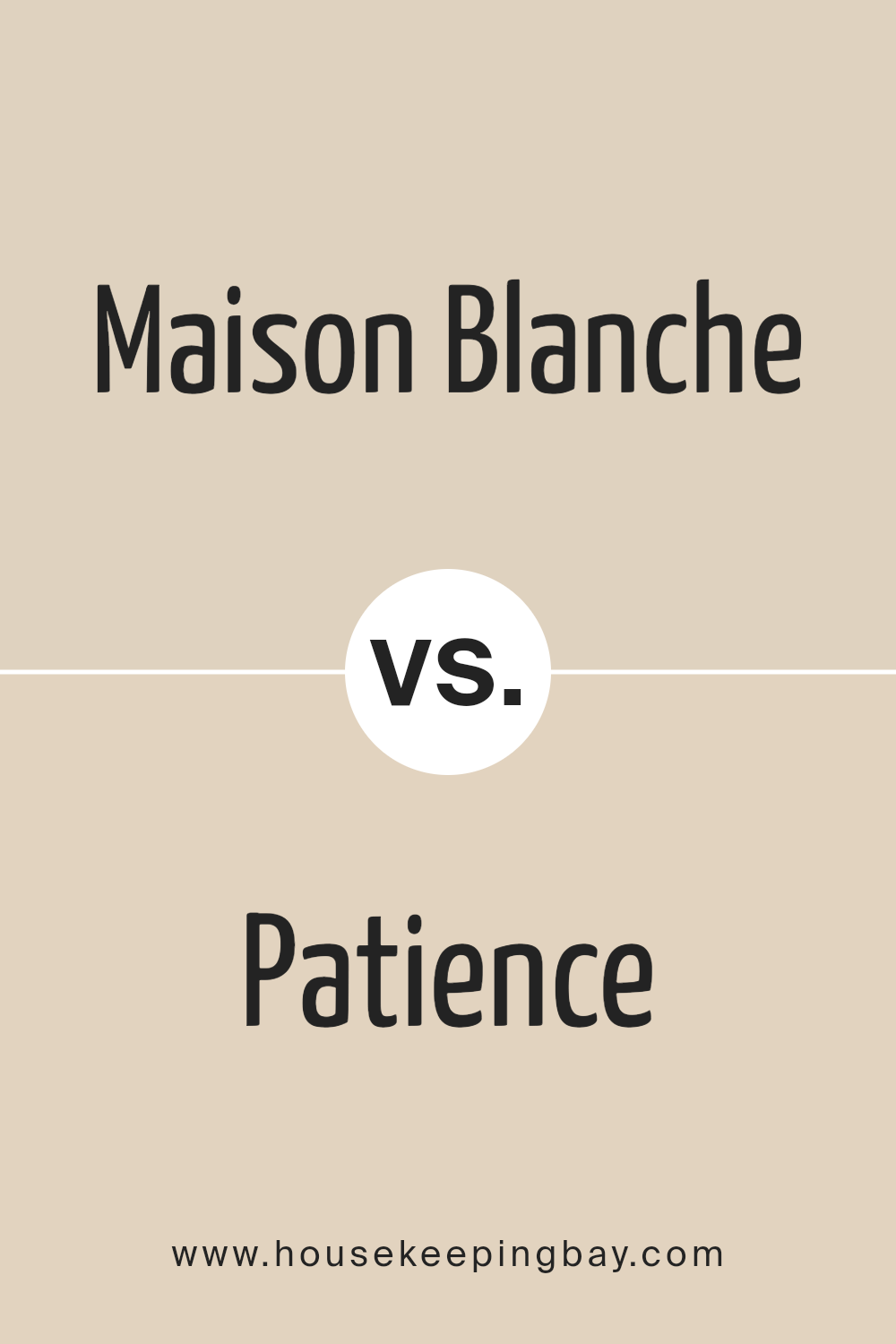 maison_blanche_sw_7526_vs_patience_sw_7555