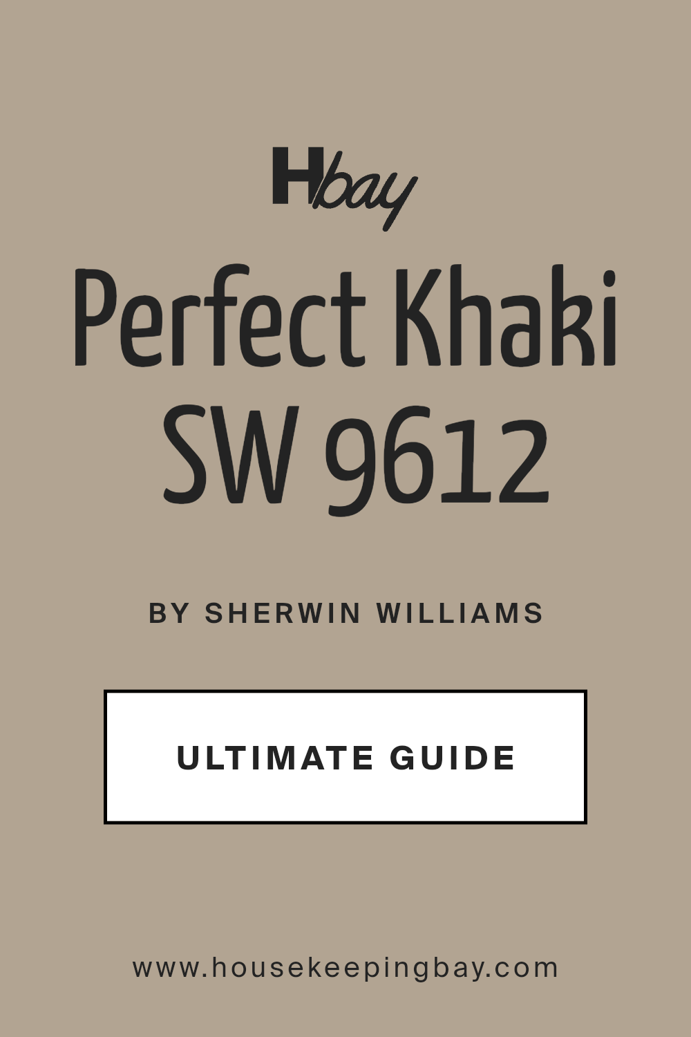 perfect_khaki_sw_9612_paint_color_by_sherwin_williams_ultimate_guide