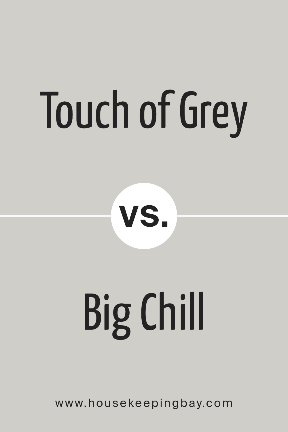 touch_of_grey_sw_9549_vs_big_chill_sw_7648