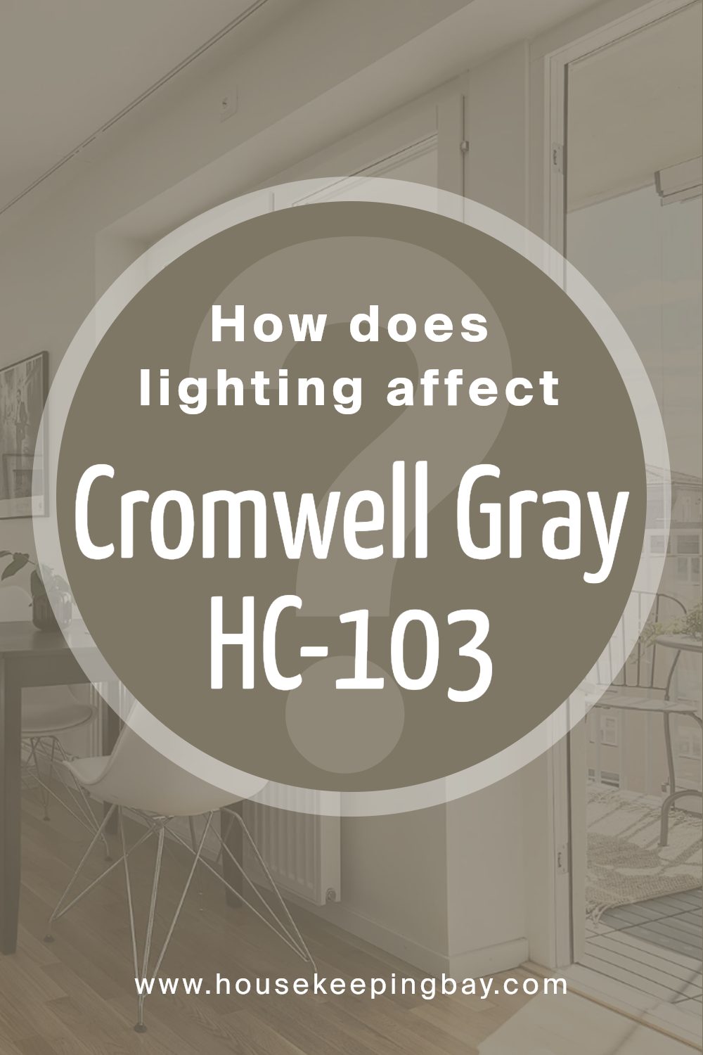 how_does_lighting_affect_cromwell_gray_hc_103