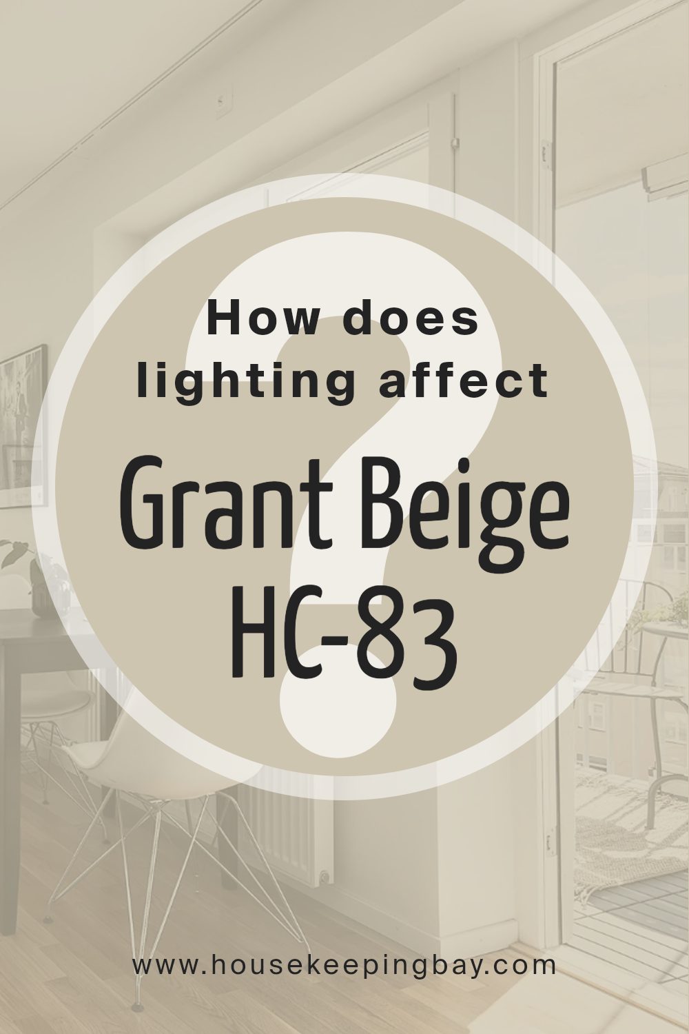 how_does_lighting_affect_grant_beige_hc_83