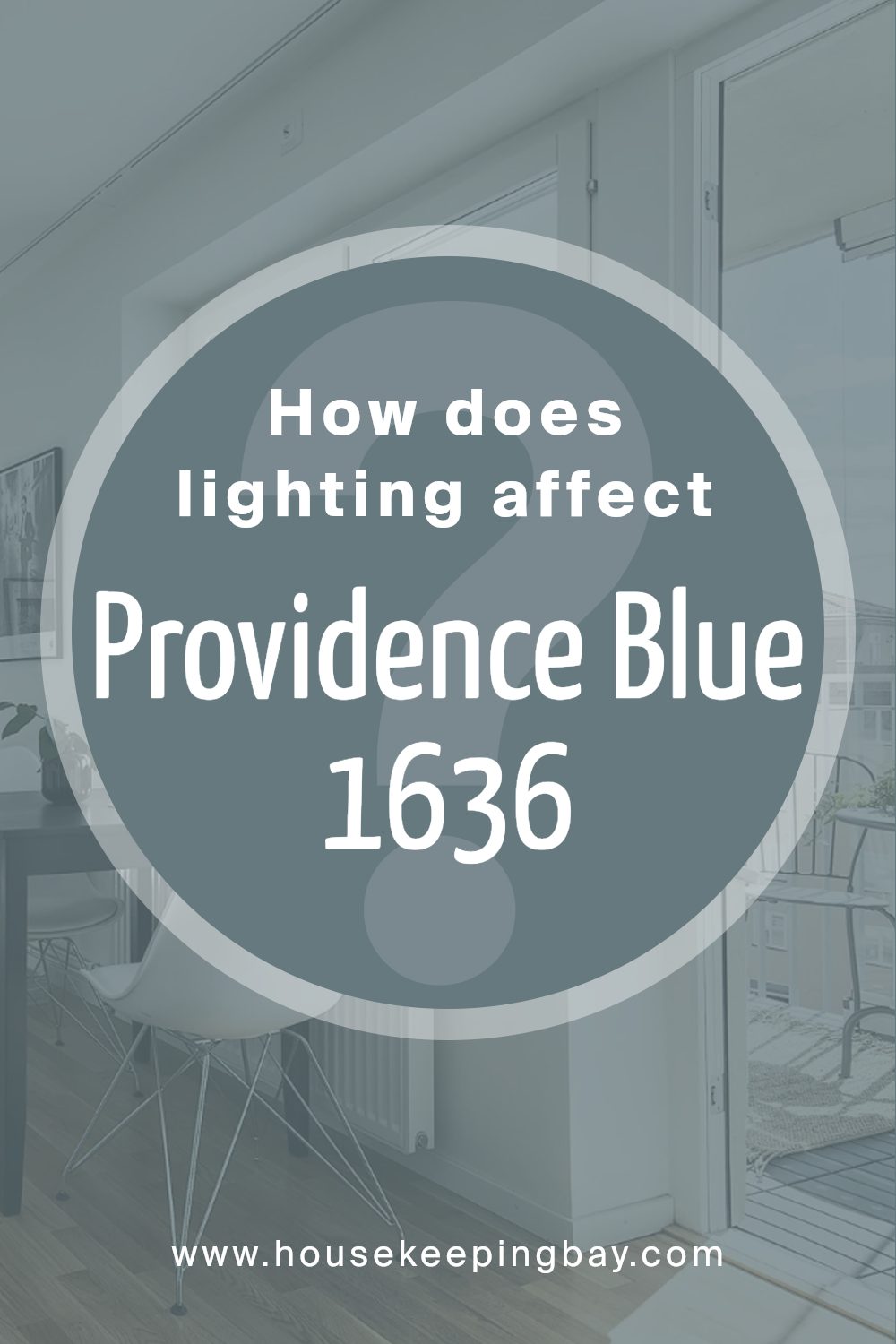 how_does_lighting_affect_providence_blue_1636