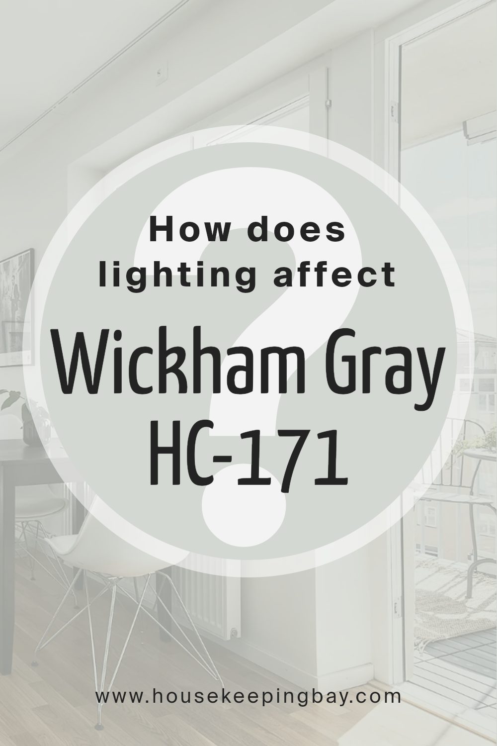 how_does_lighting_affect_wickham_gray_hc_171