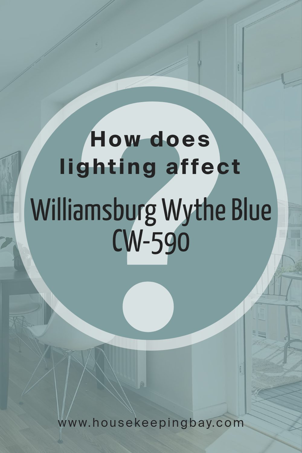 how_does_lighting_affect_williamsburg_wythe_blue_cw_590