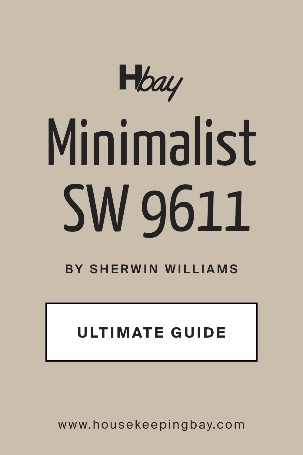 minimalist_sw_9611_paint_color_by_sherwin_williams_ultimate_guide