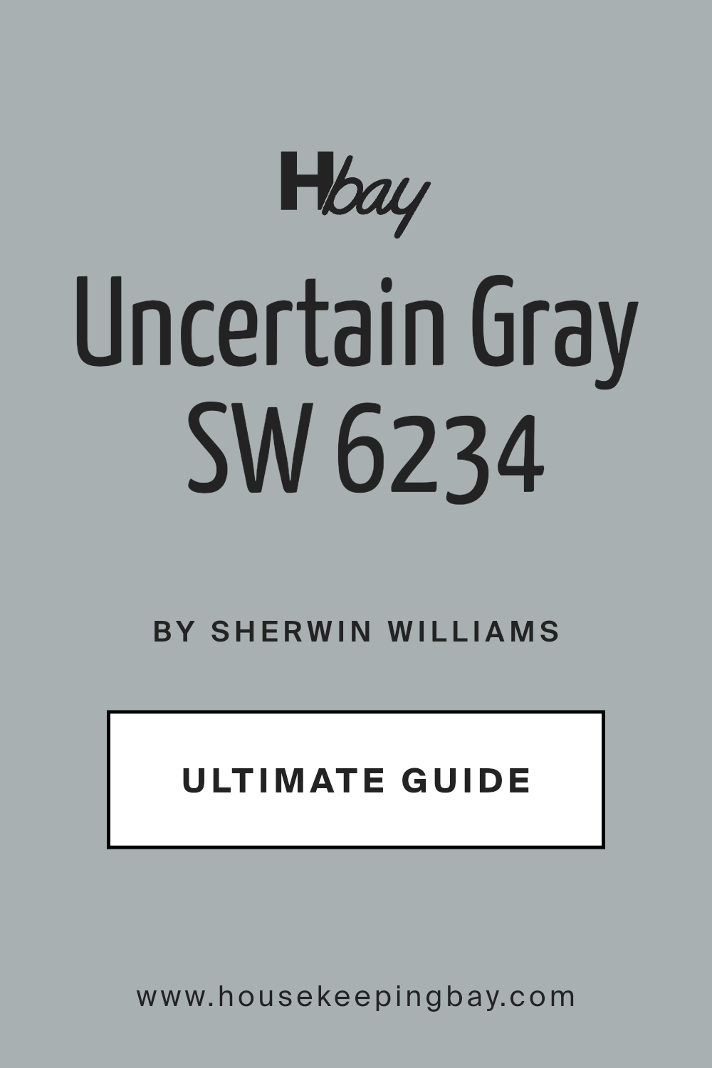 uncertain_gray_sw_6234_paint_color_by_sherwin_williams_ultimate_guide