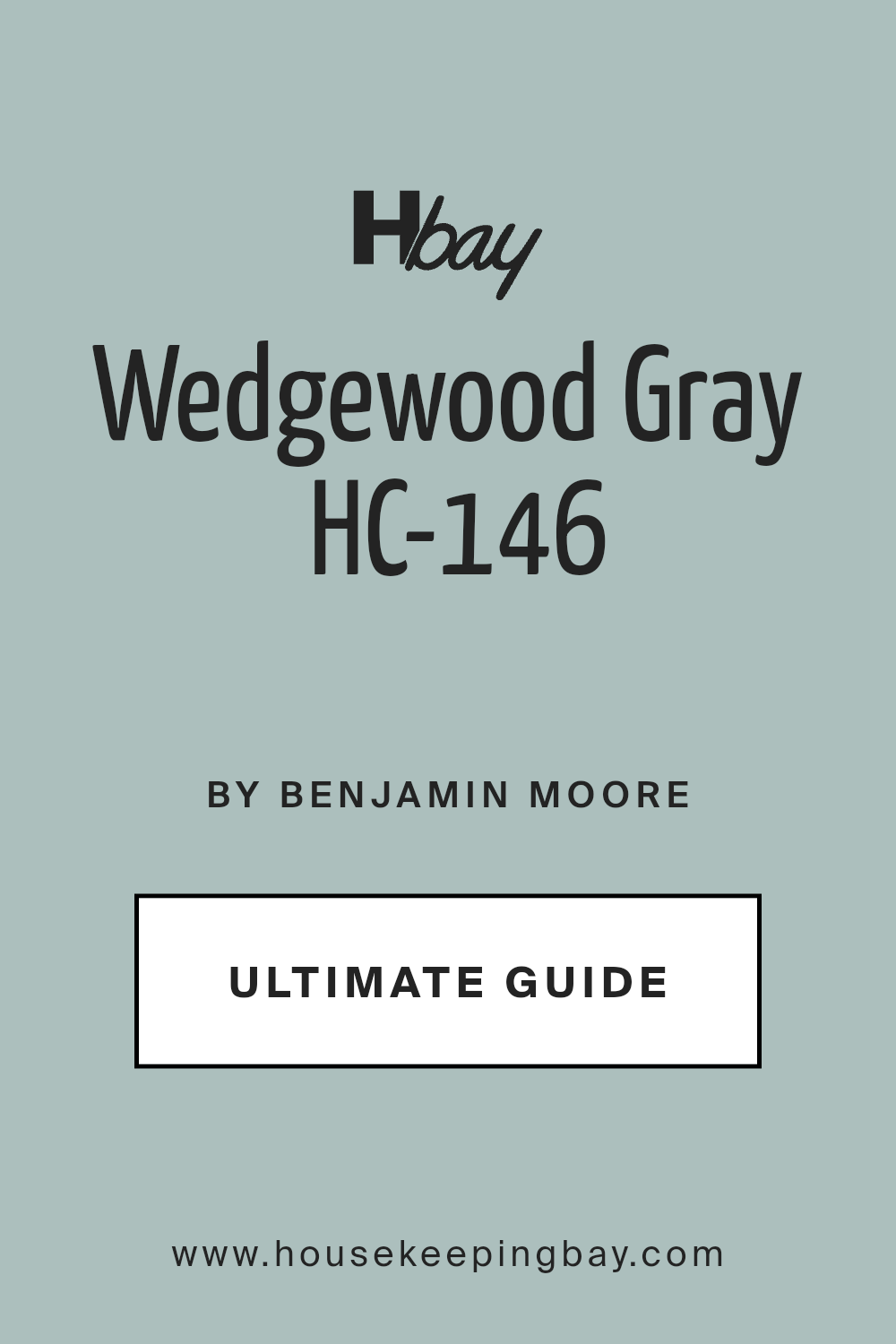 wedgewood_gray_hc_146_paint_color_by_benjamin_moore_ultimate_guide