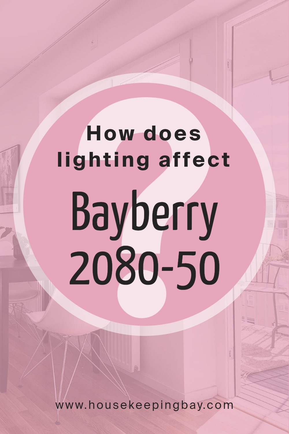 how_does_lighting_affect_bayberry_2080_50