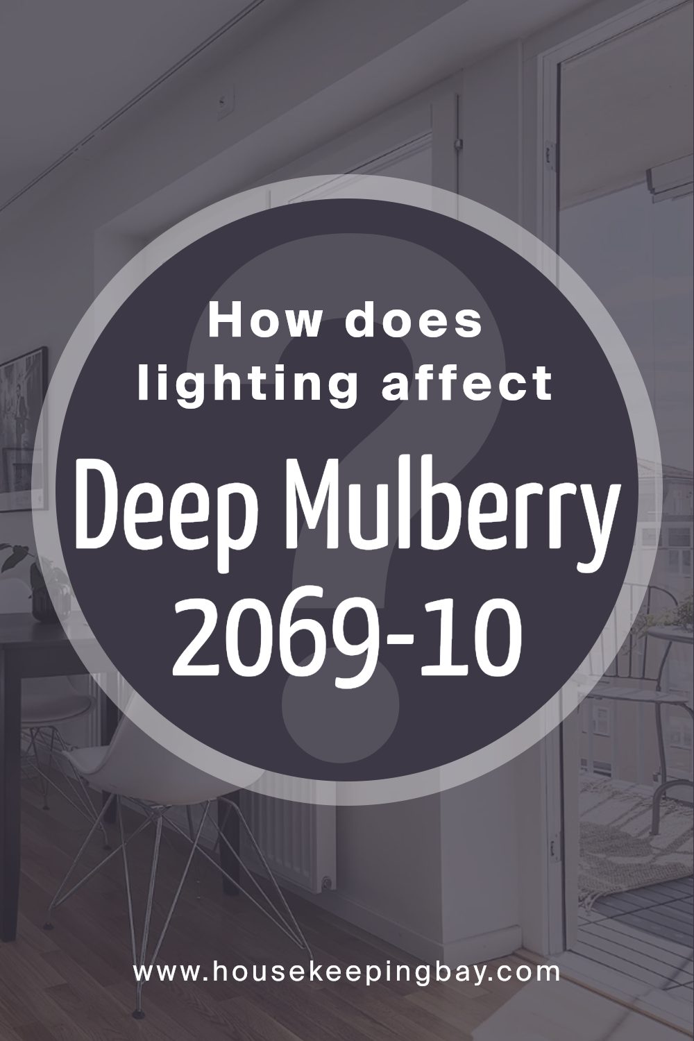 how_does_lighting_affect_deep_mulberry_2069_10