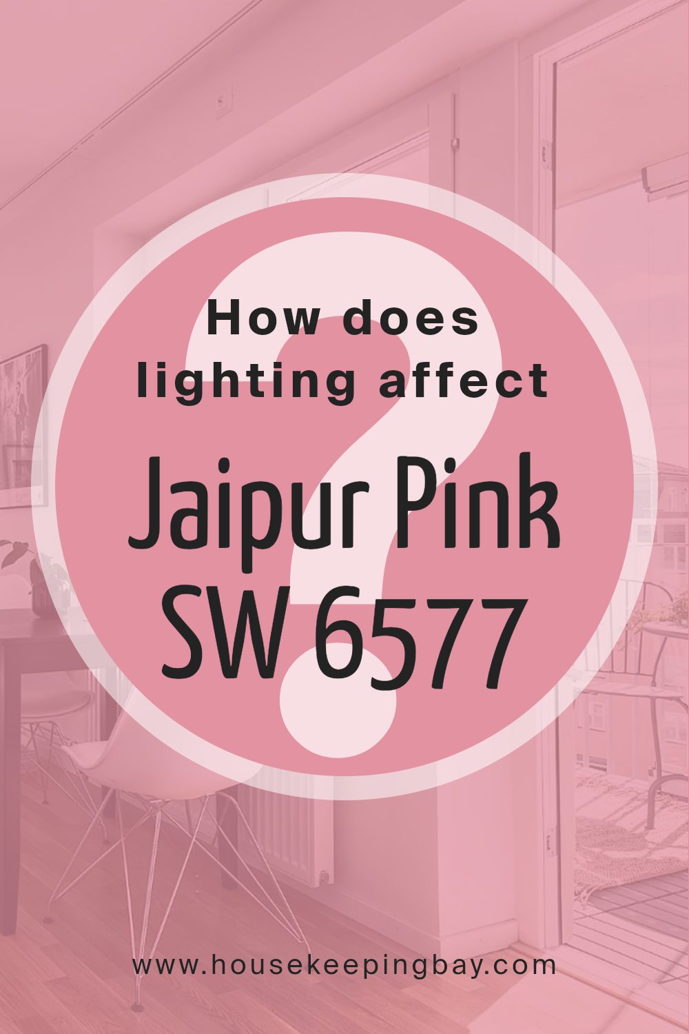 how_does_lighting_affect_jaipur_pink_sw_6577