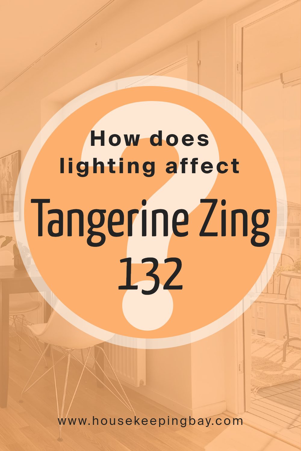 how_does_lighting_affect_tangerine_zing_132