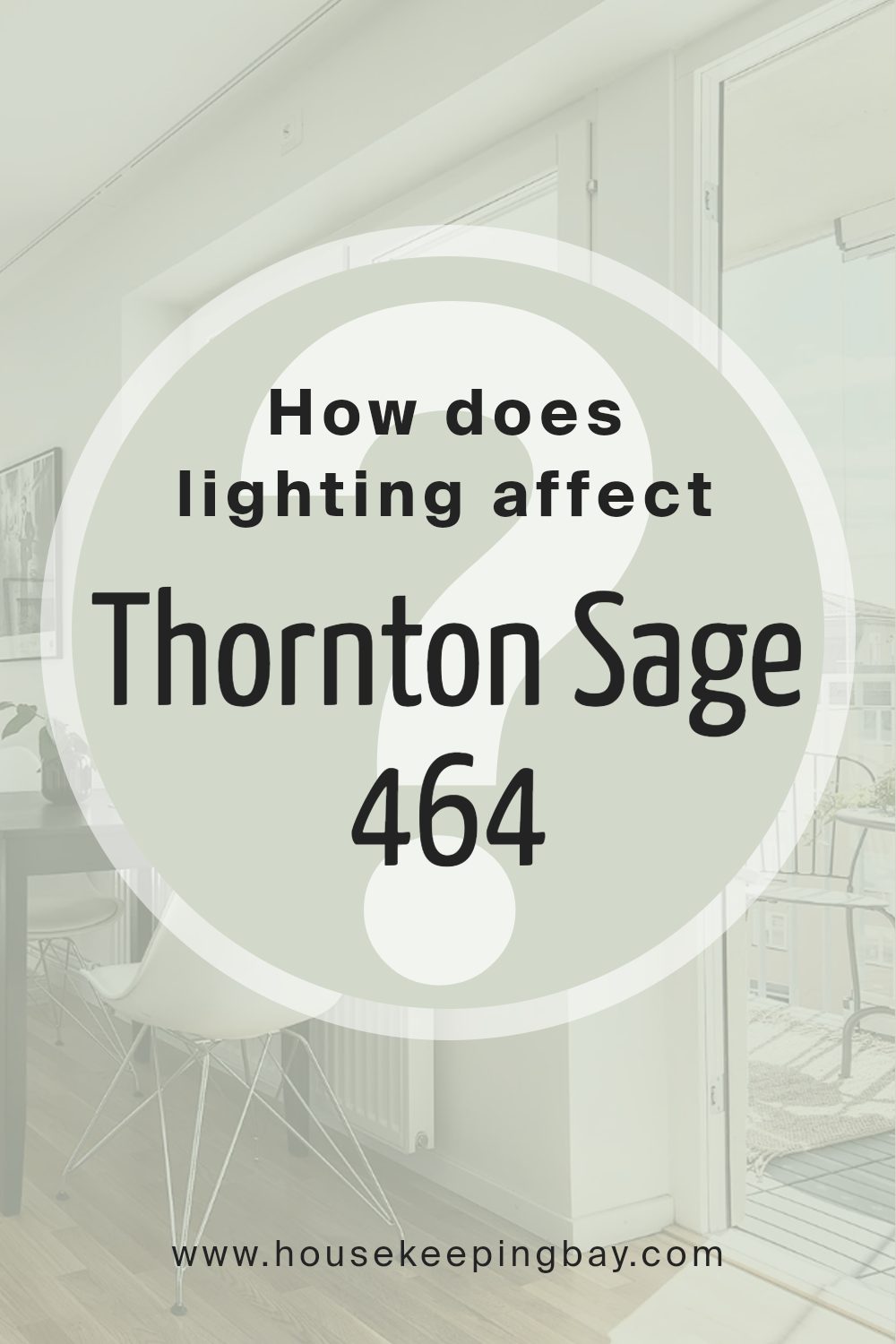 how_does_lighting_affect_thornton_sage_464