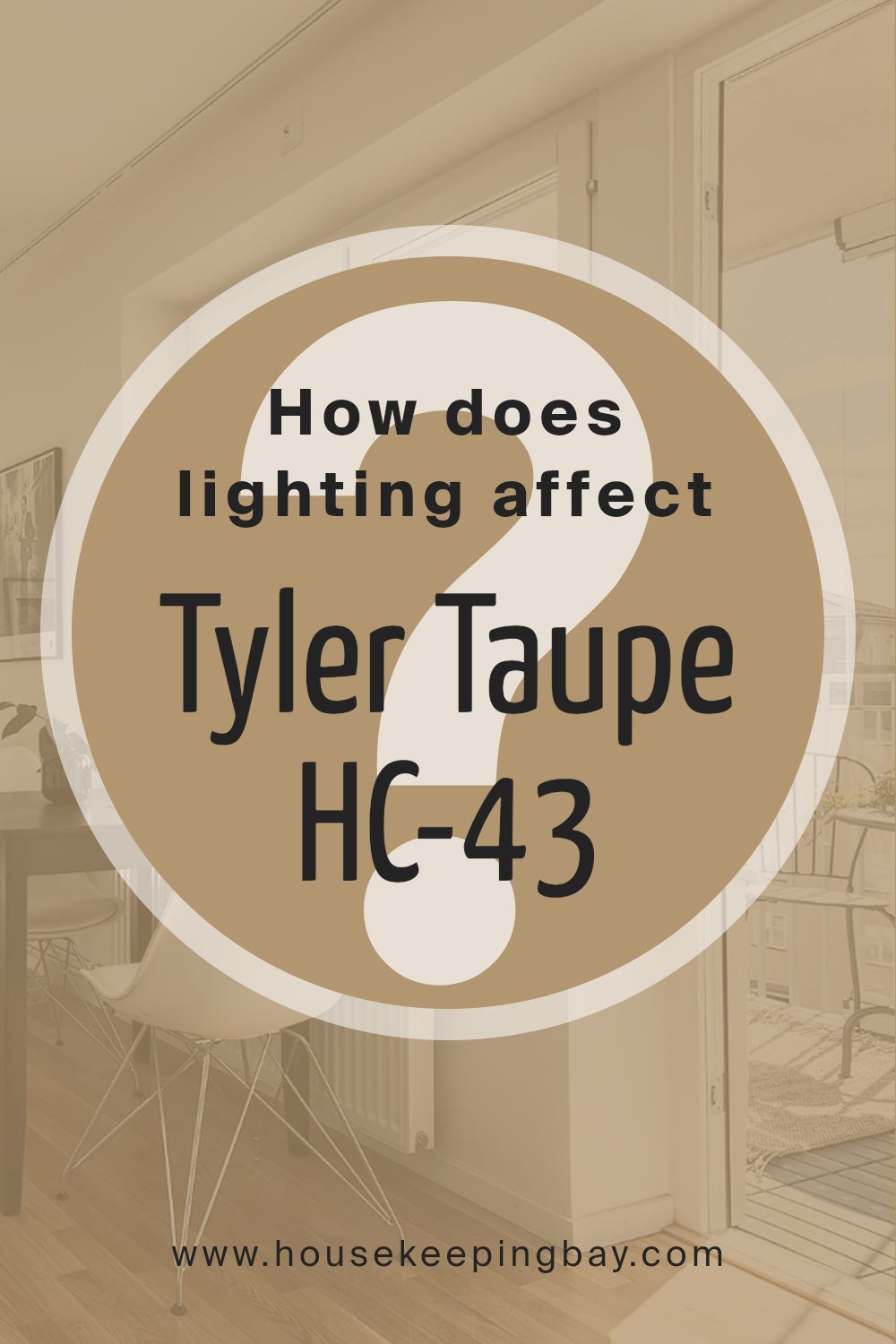 how_does_lighting_affect_tyler_taupe_hc_43