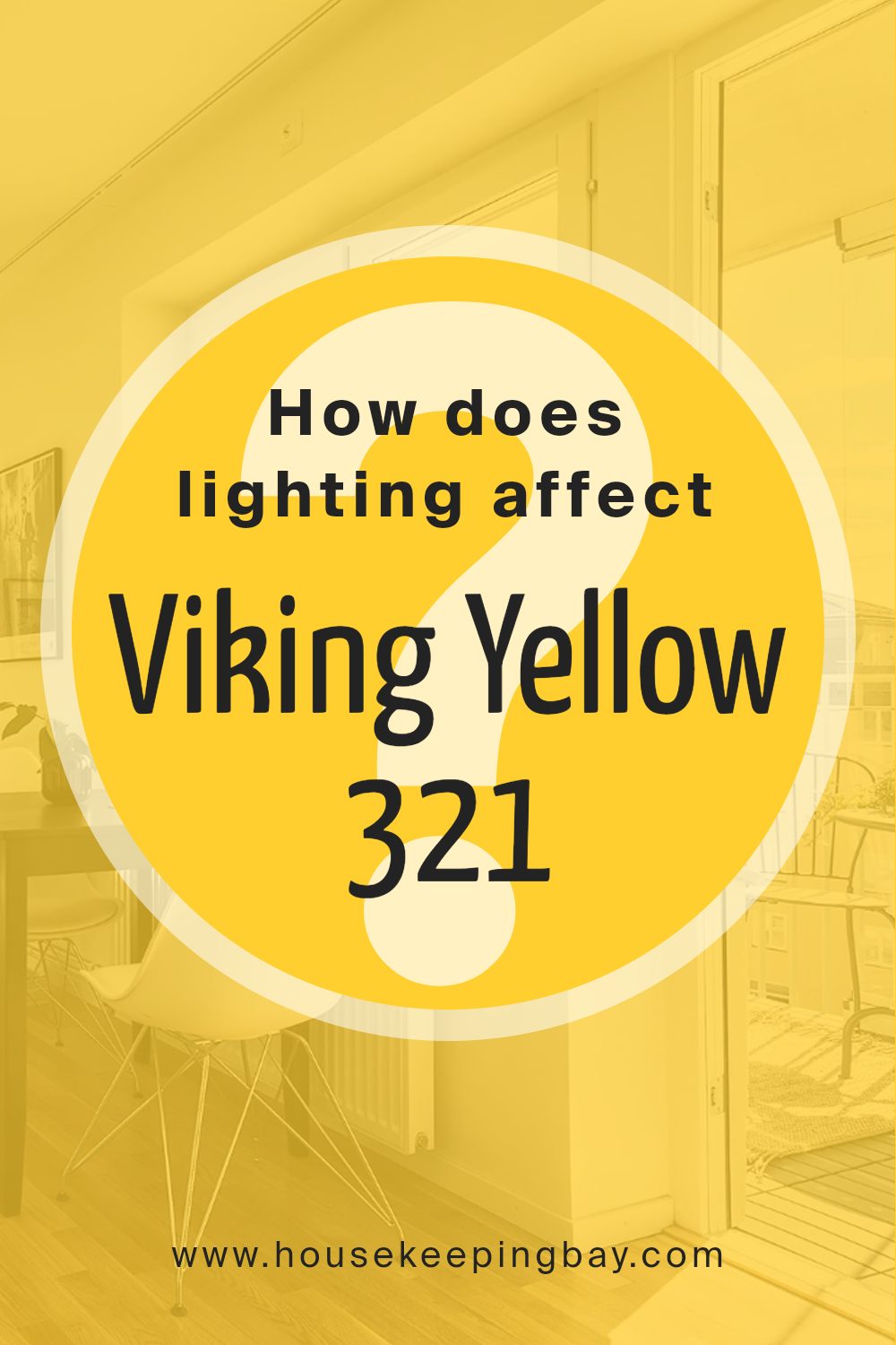 how_does_lighting_affect_viking_yellow_321