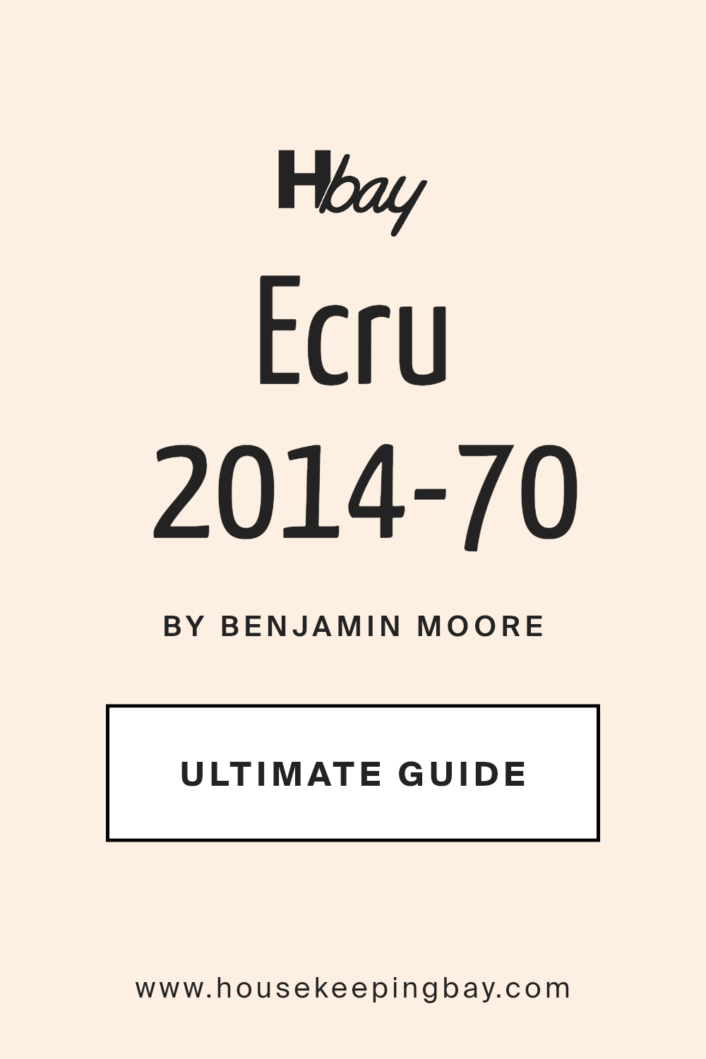 ecru_2014_70_paint_color_by_benjamin_moore_ultimate_guide