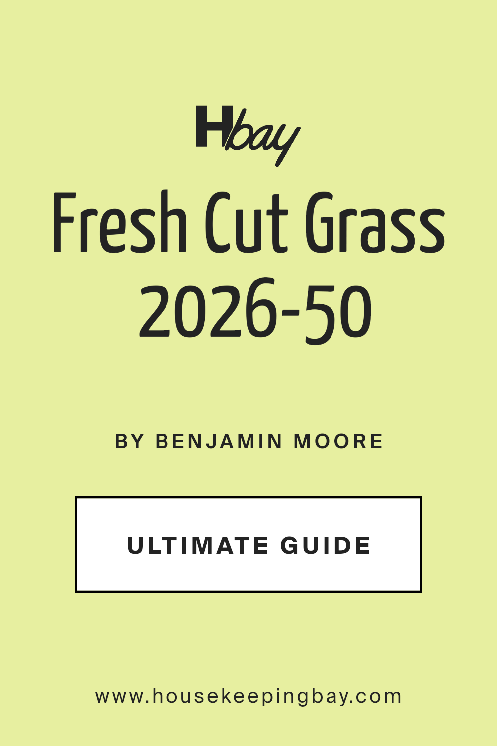 fresh_cut_grass_2026_50_paint_color_by_benjamin_moore_ultimate_guide