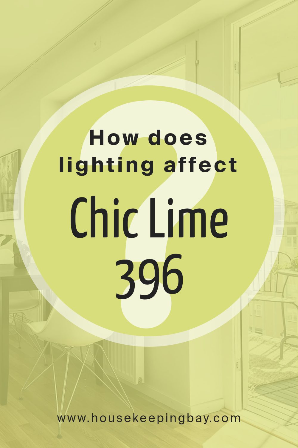 how_does_lighting_affect_chic_lime_396