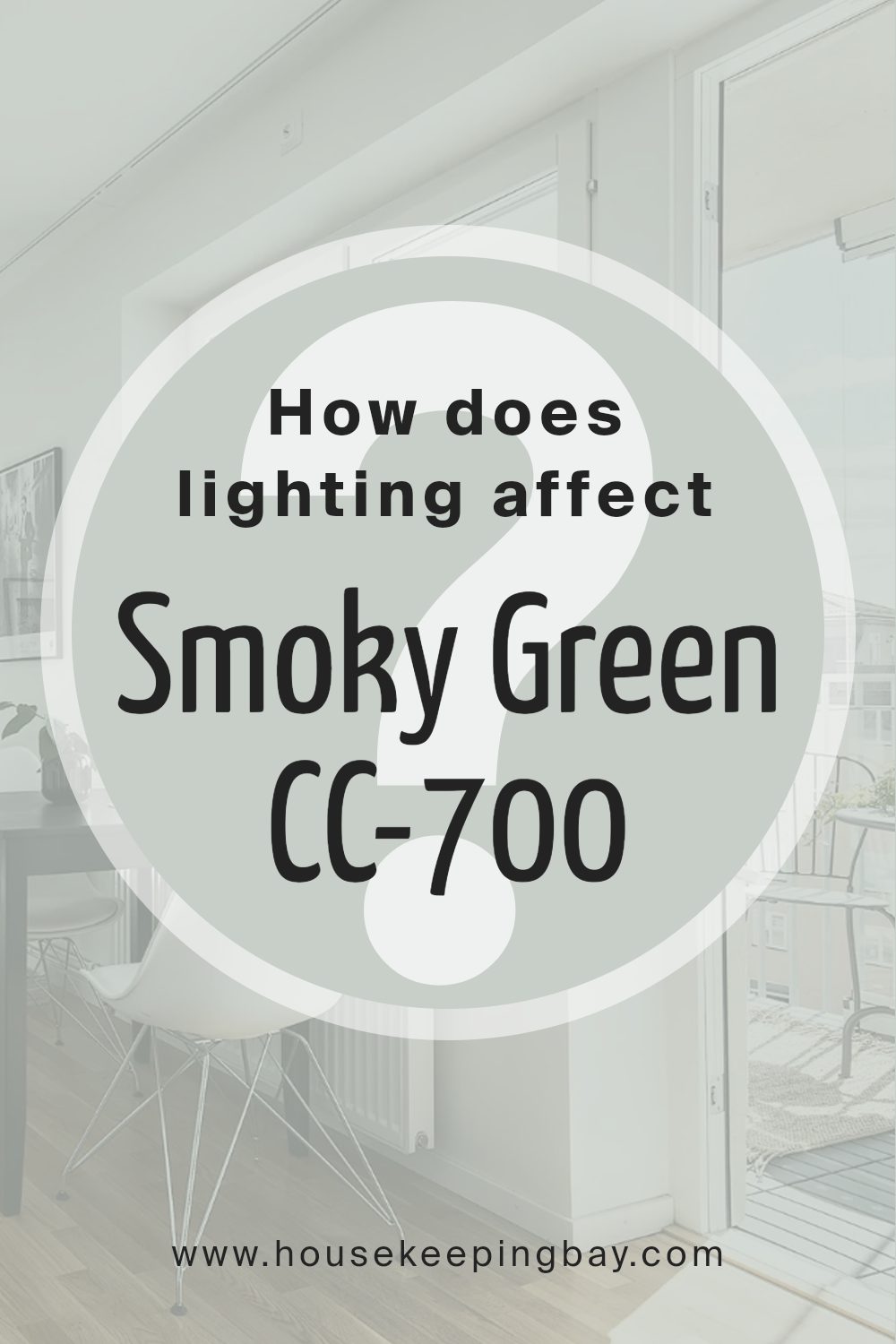 how_does_lighting_affect_smoky_green_cc_700