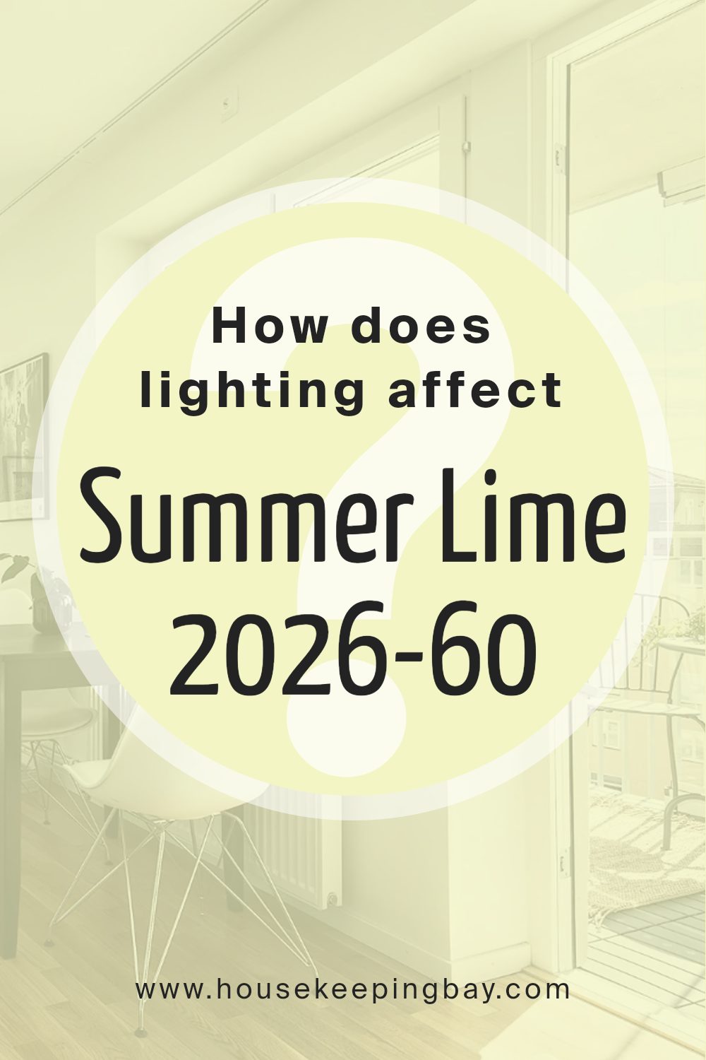 how_does_lighting_affect_summer_lime_2026_60