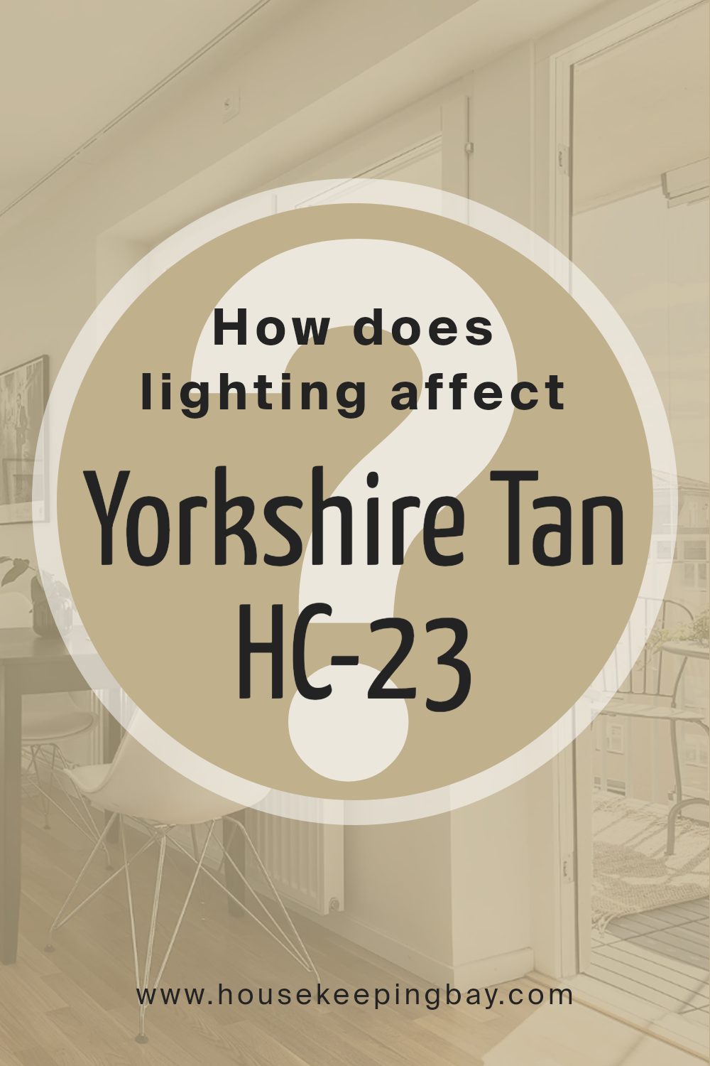how_does_lighting_affect_yorkshire_tan_hc_23