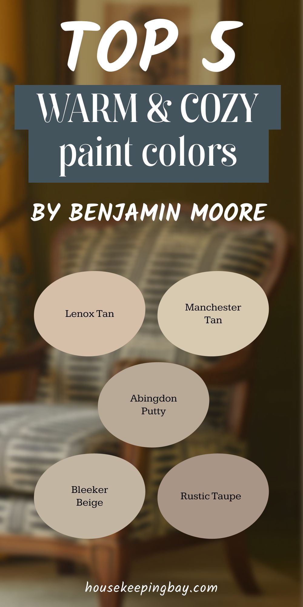 top warm and cozy Benjamin Moore Paint Colors Trendy in 2025