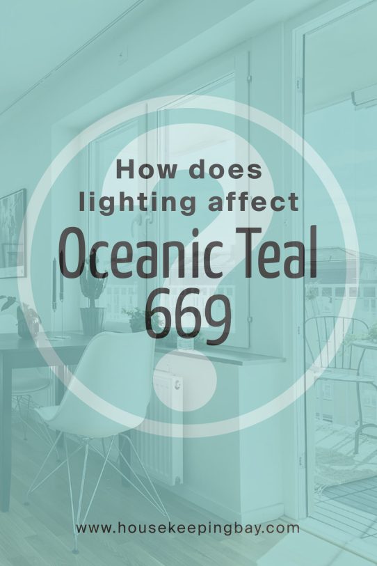 How Does Lighting Affect Oceanic Teal 669 by Benjamin Moore? 