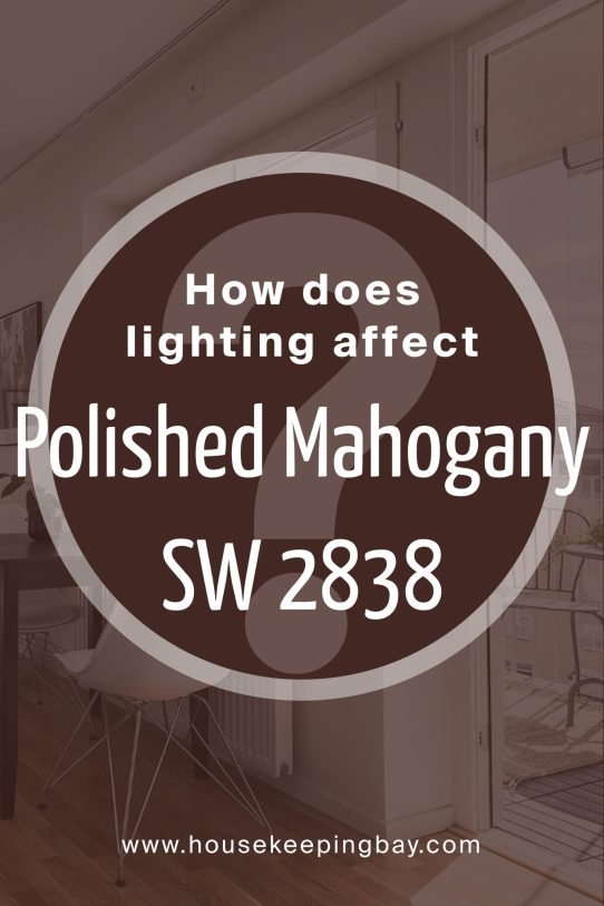 How Does Lighting Affect Polished Mahogany SW 2838 by Sherwin Williams?